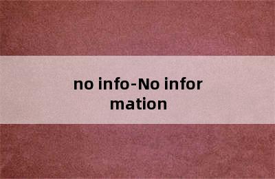 no info-No information